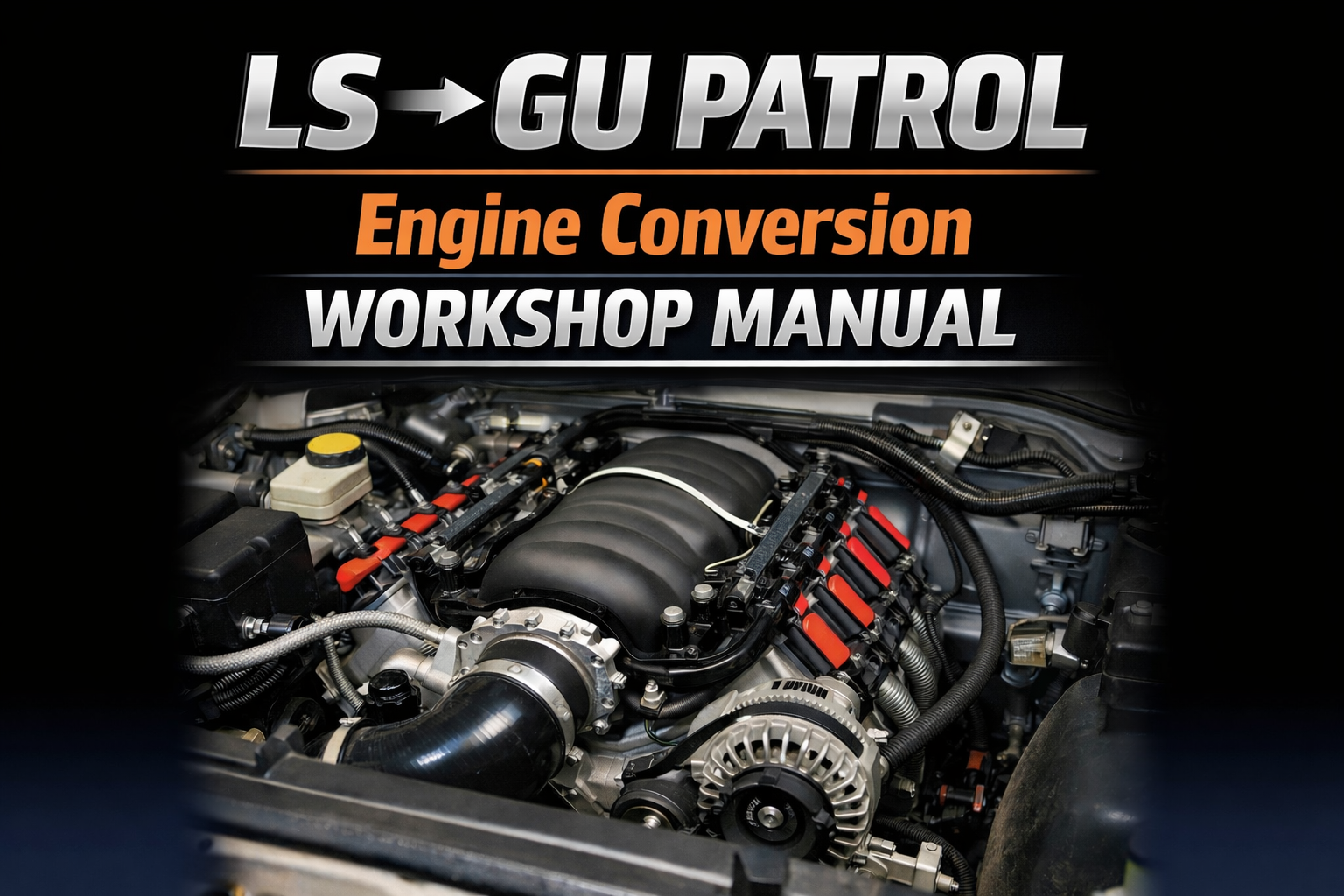 LS-GU Patrol Engine Conversion Guide.